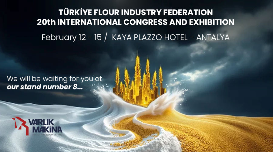 TÜRKİYE FLOUR INDUSTRY FEDERATION 20th INTERNATIONAL CONGRESS AND EXHIBITION